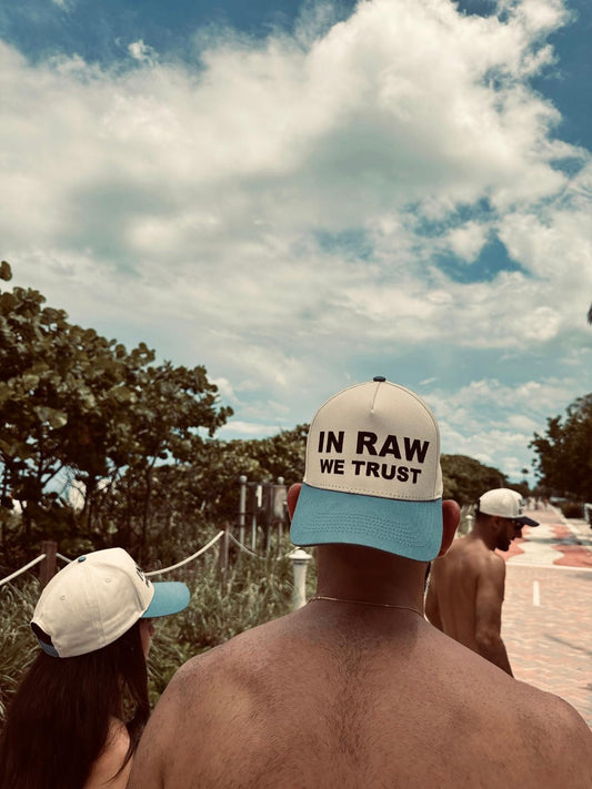 "In Raw We Trust" Hat